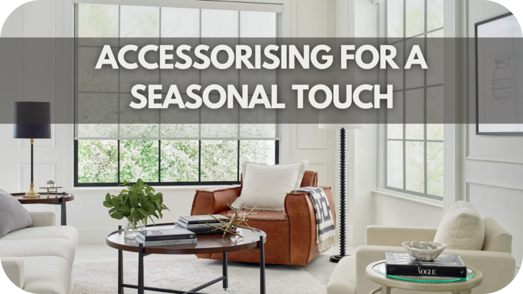 Accessorising for a Seasonal Touch