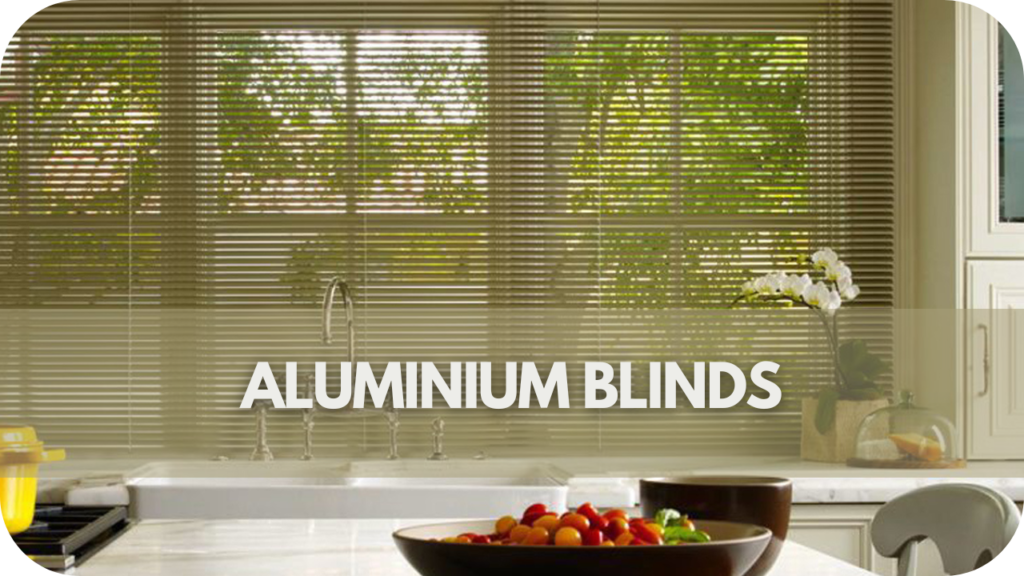 Aluminium Blinds