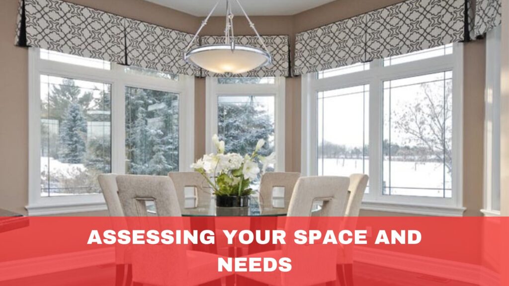 Assessing Your Space and Needs