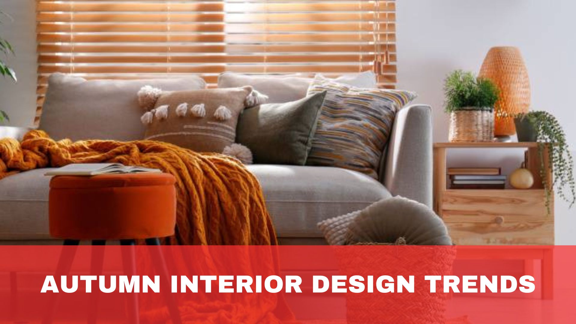 Autumn Interior Design Trends