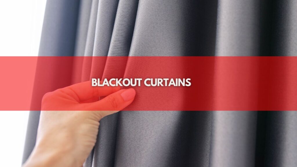 Blackout curtains