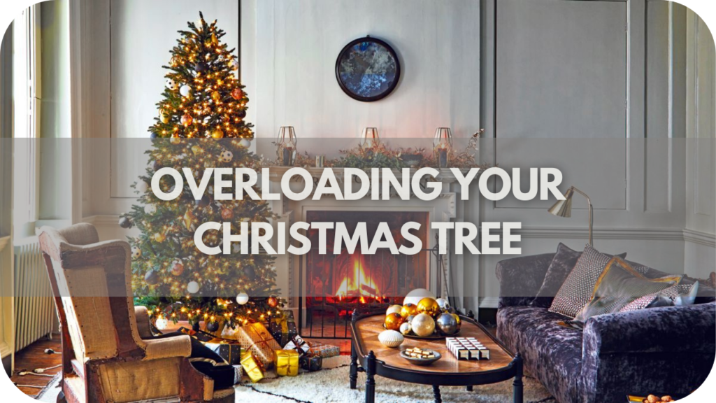 Overloading Your Christmas Tree