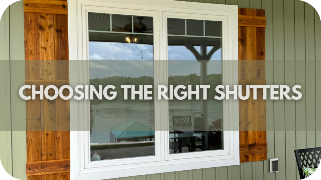 Choosing the right shutters