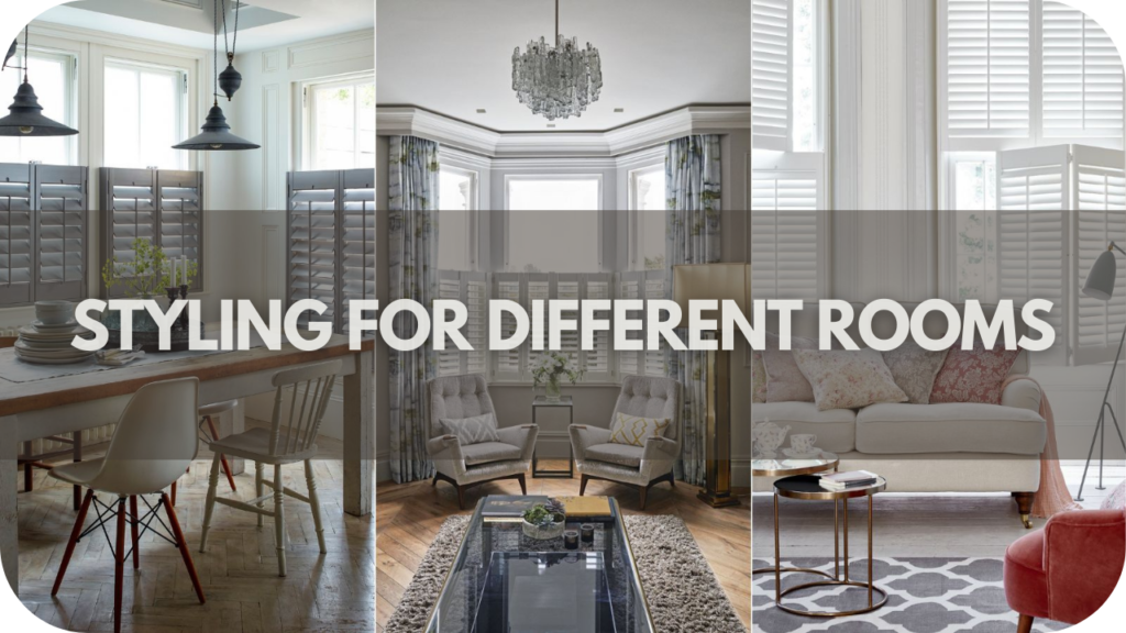 Styling for Different Rooms