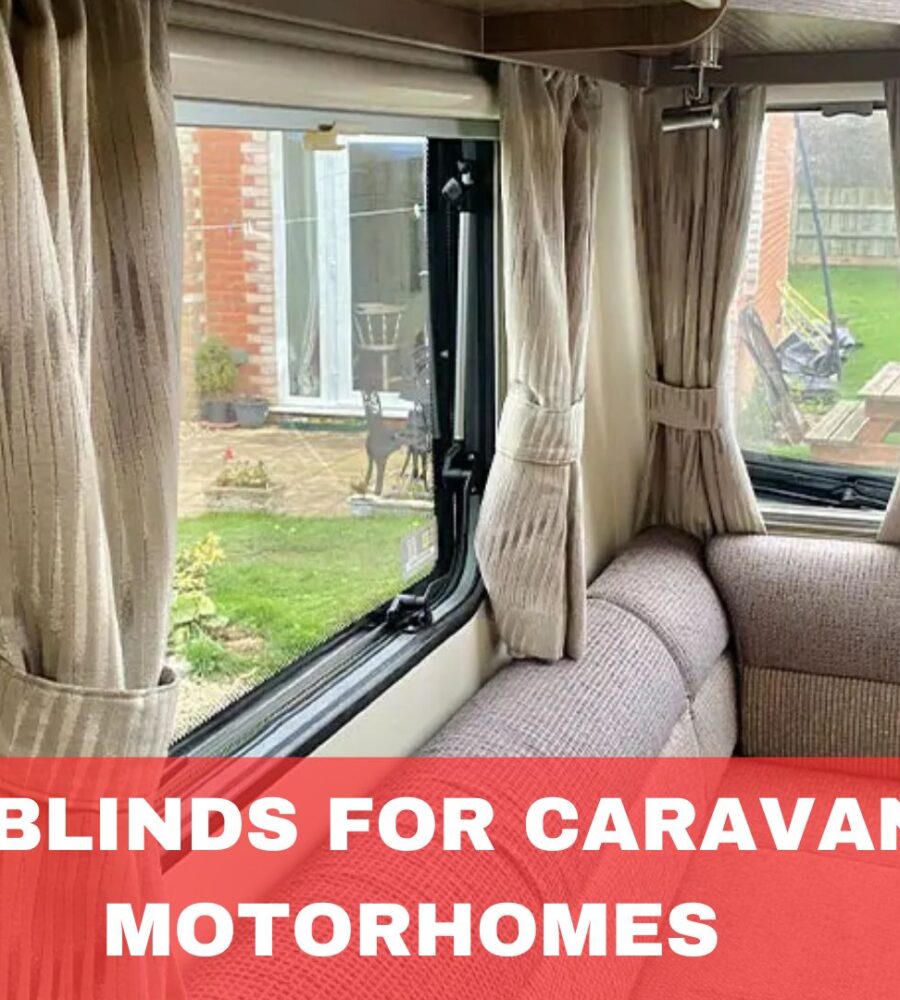 Best Blinds for Caravans & Motorhomes