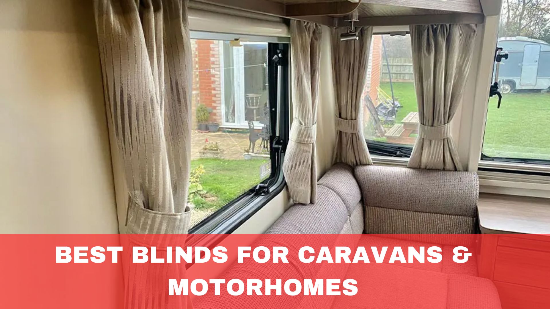 Best Blinds for Caravans & Motorhomes