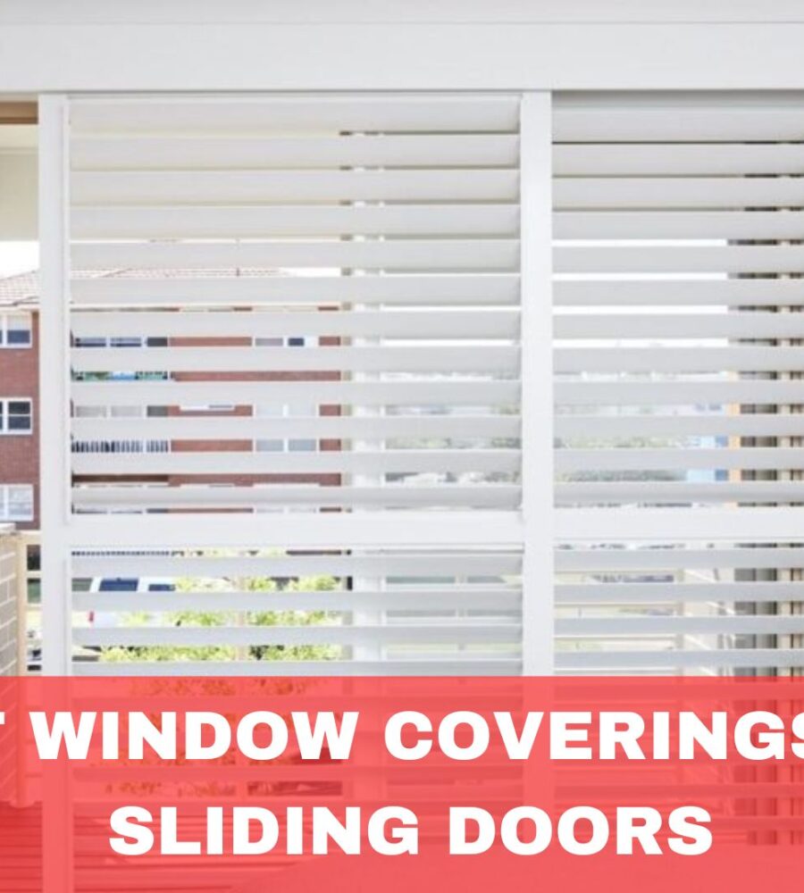 Best Window Coverings for Sliding Doors