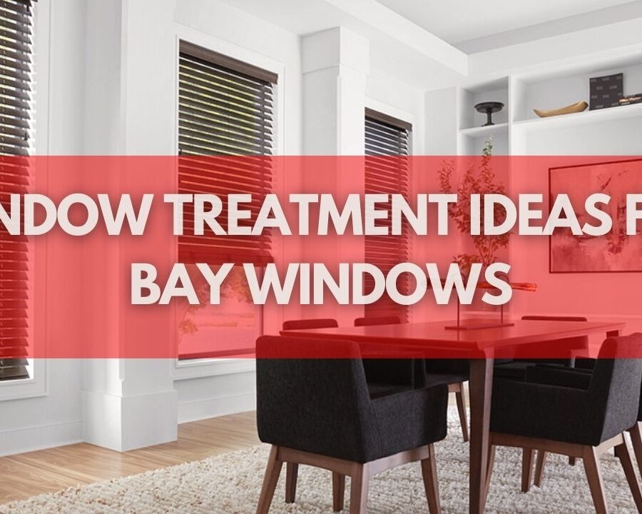 Best Window Treatment Ideas for Bay Windows