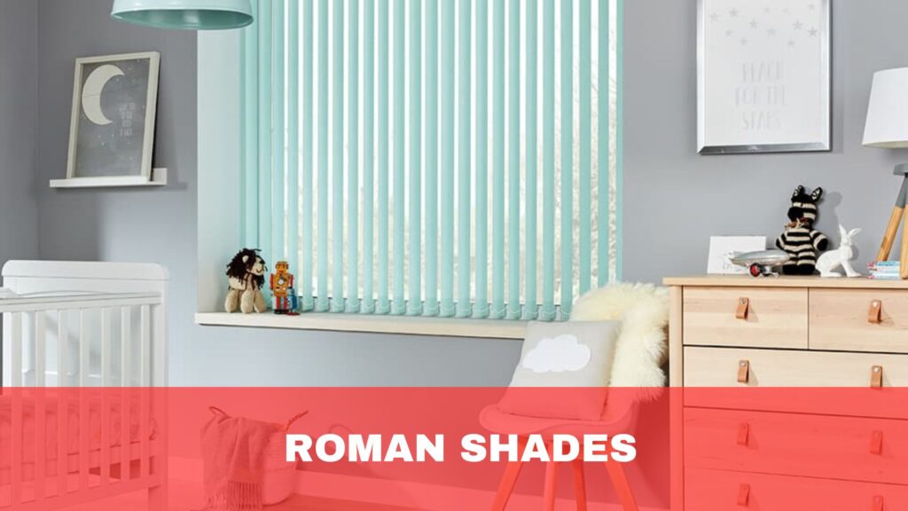  Roman Shades