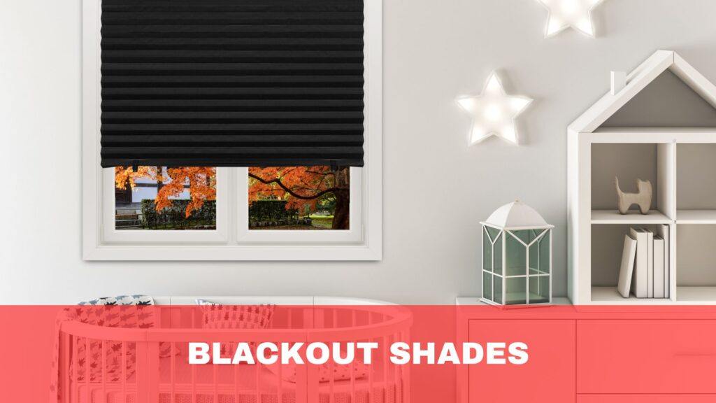 Blackout shades