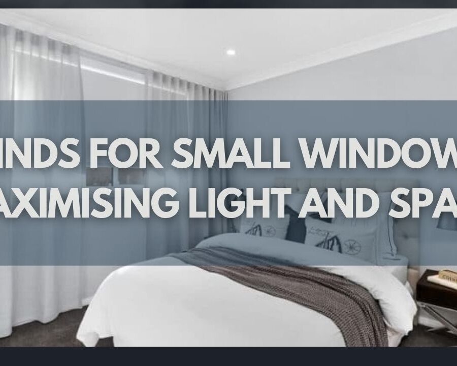 Blinds for Small Windows Maximising Light and Space