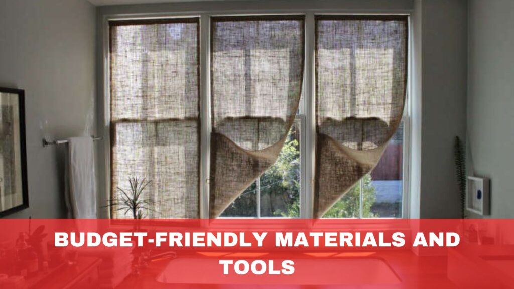 Budget-Friendly Materials and Tools