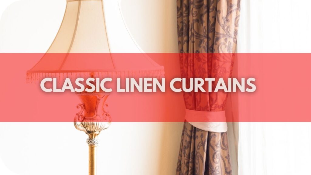 Classic Linen Curtains