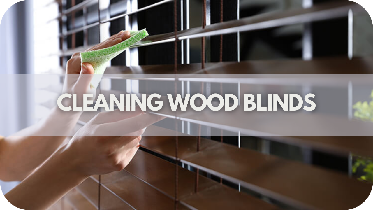 Cleaning Wood Blinds