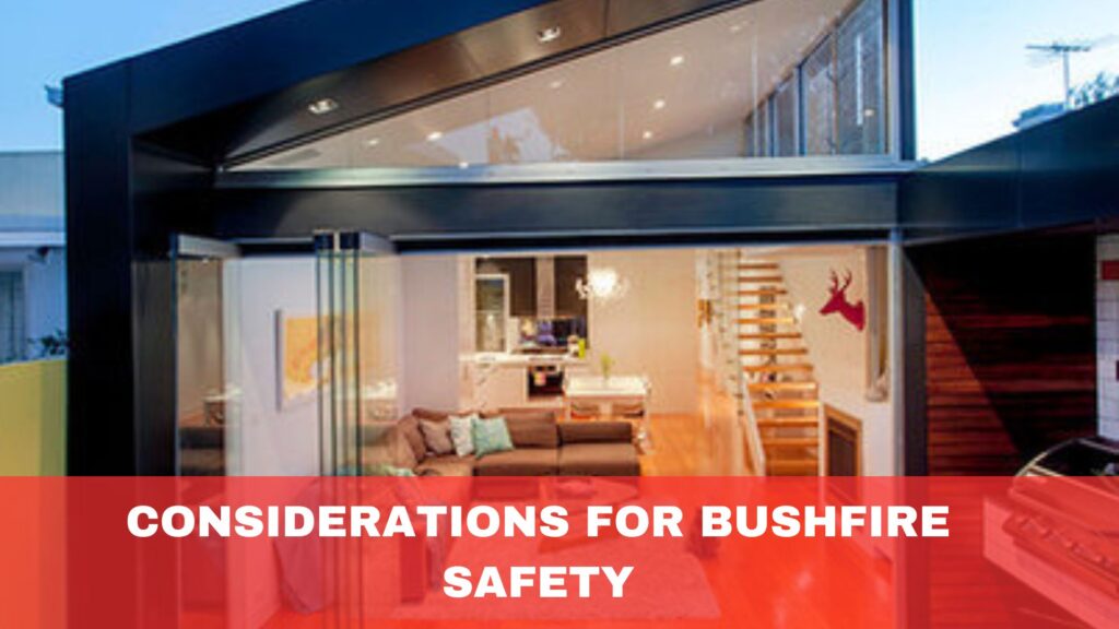 Considerations for Bushfire Safety