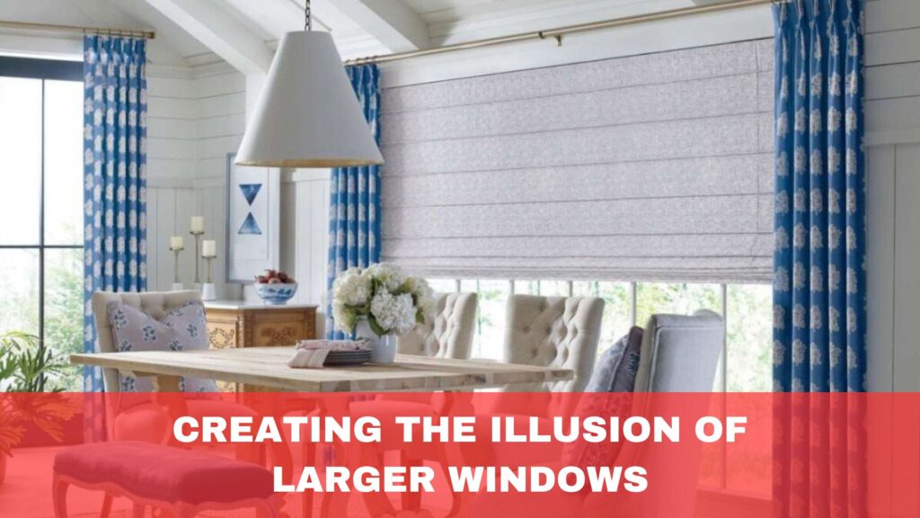 Creating the Illusion of Larger Windows