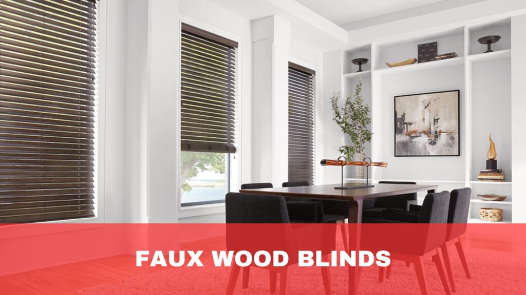 Faux wood blinds