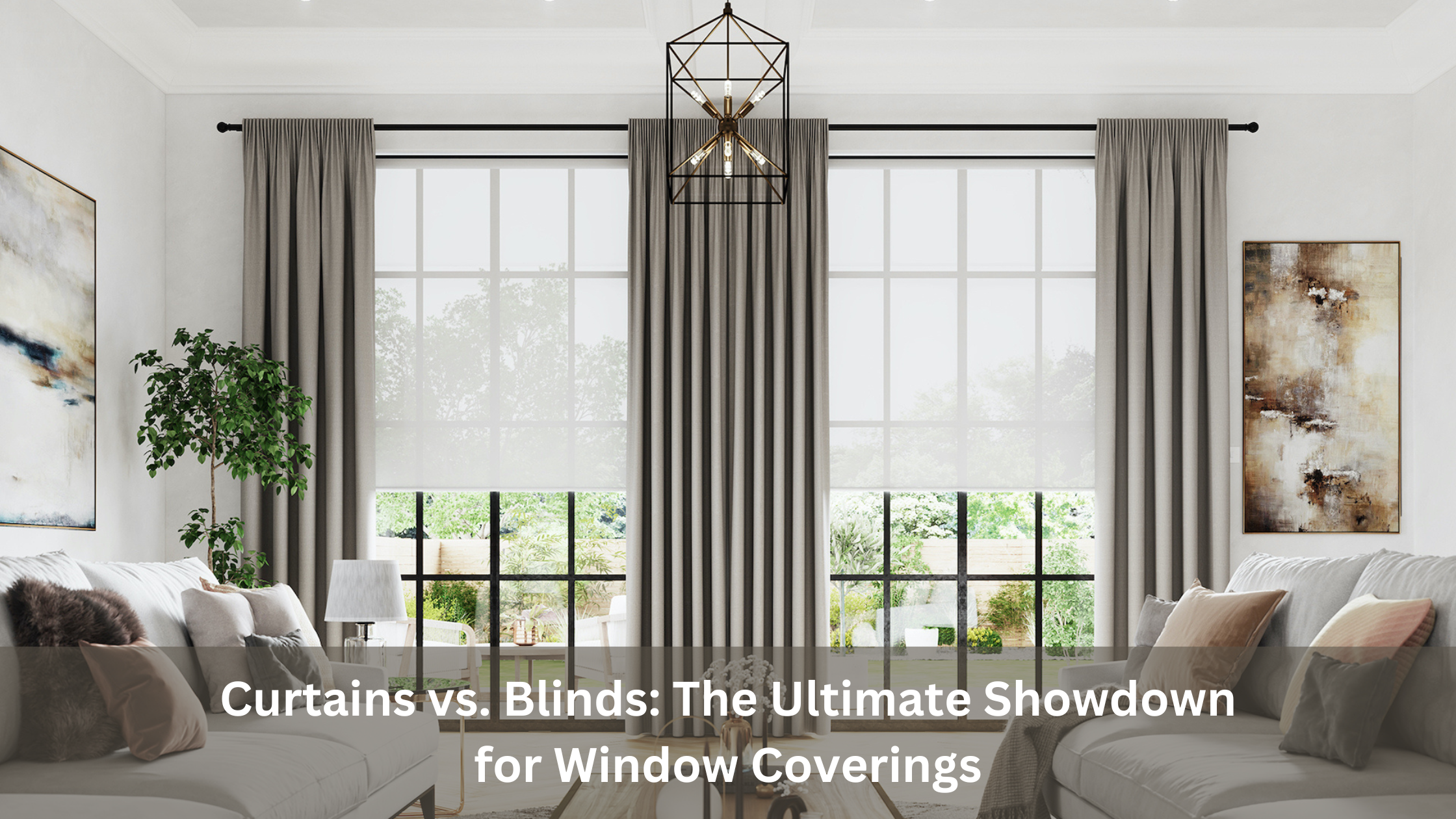 Curtains vs. Blinds