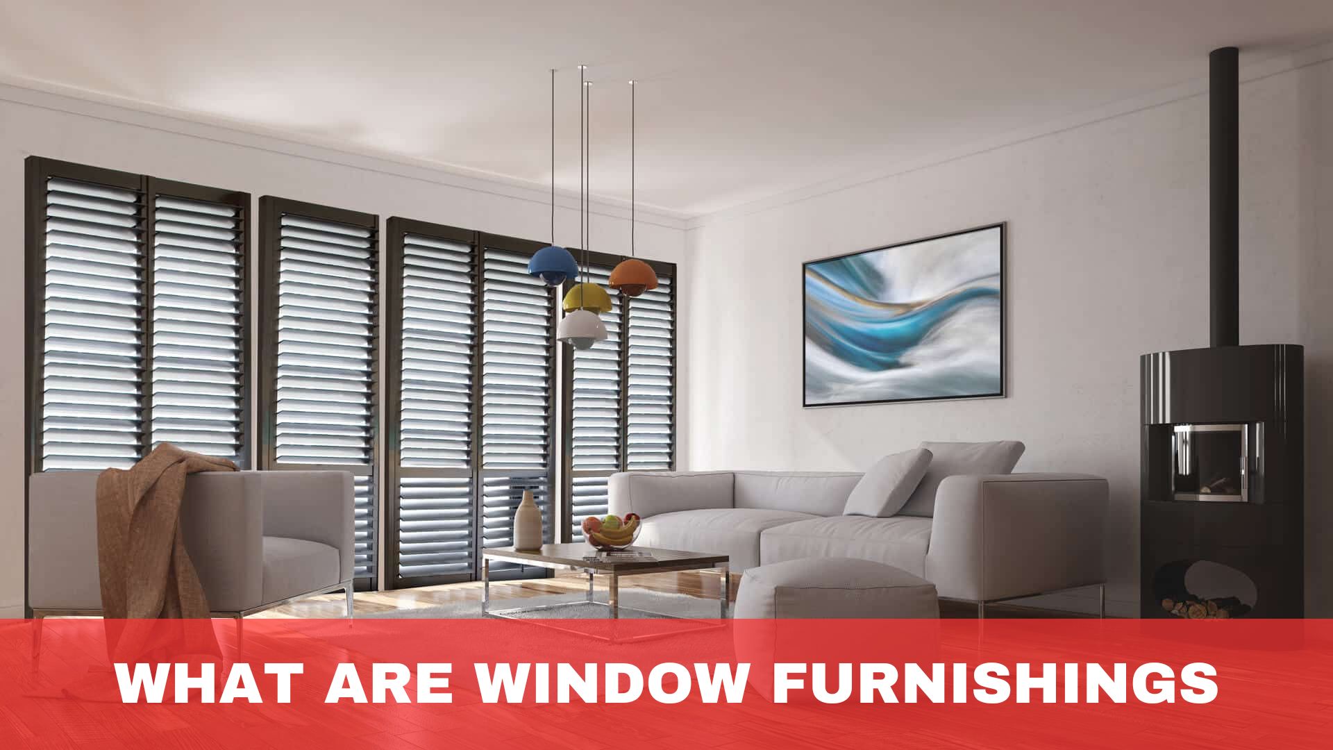 What are Window Furnishing?