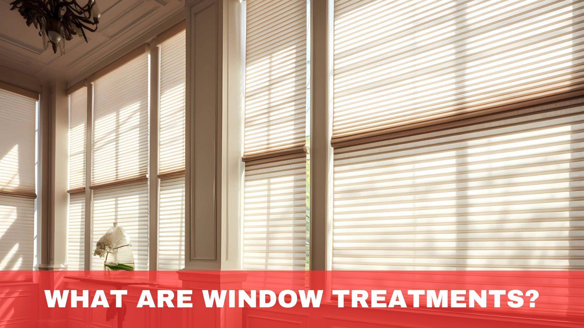 What Are Window Treatments?