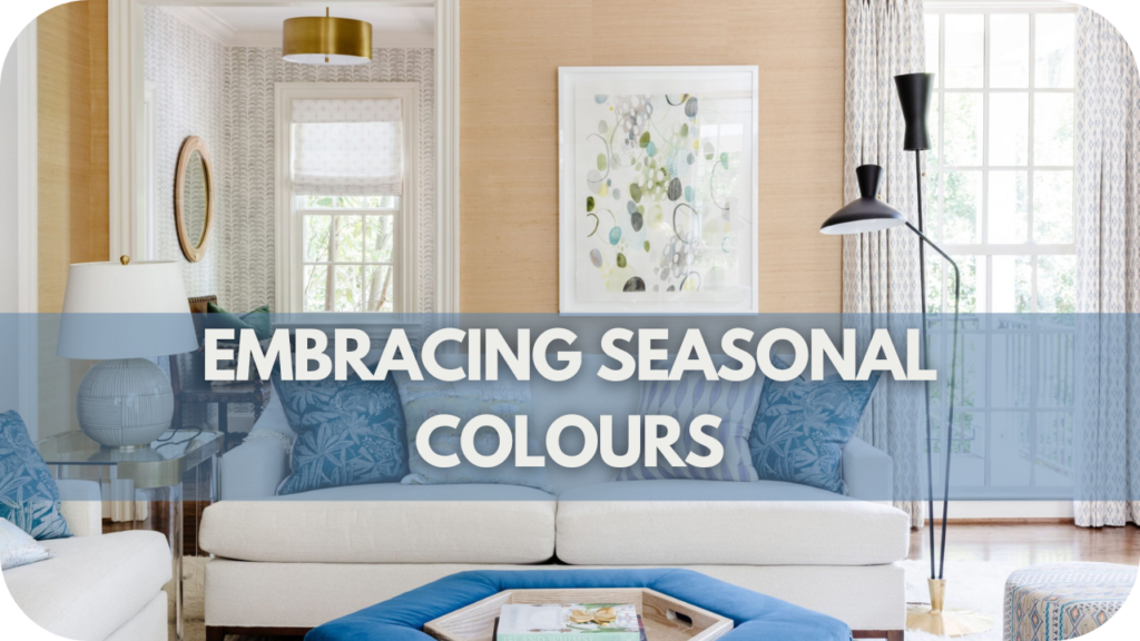 Embracing Seasonal Colours