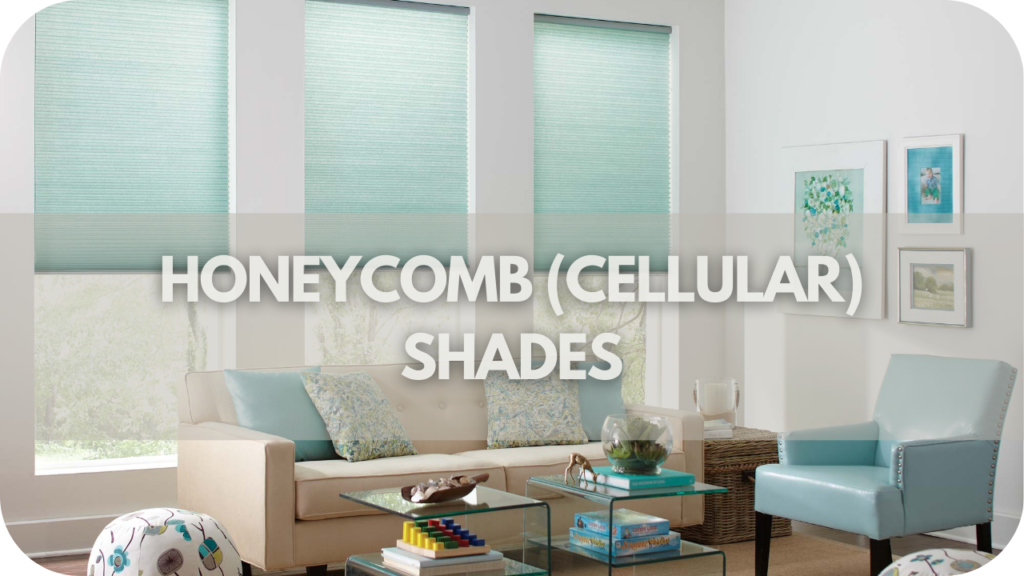 Honeycomb (Cellular) Shades