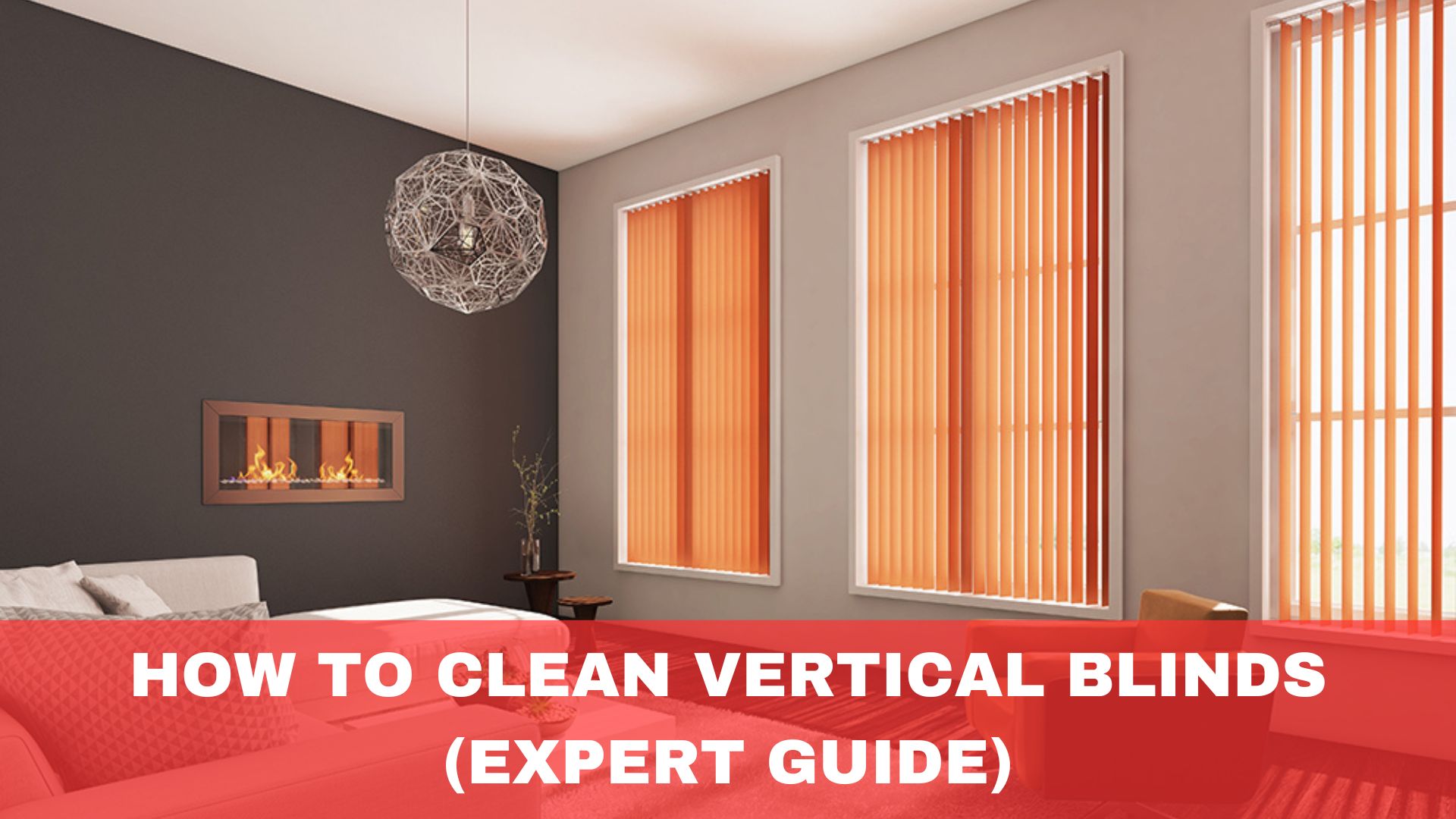 How to Clean Vertical Blinds (Expert Guide)