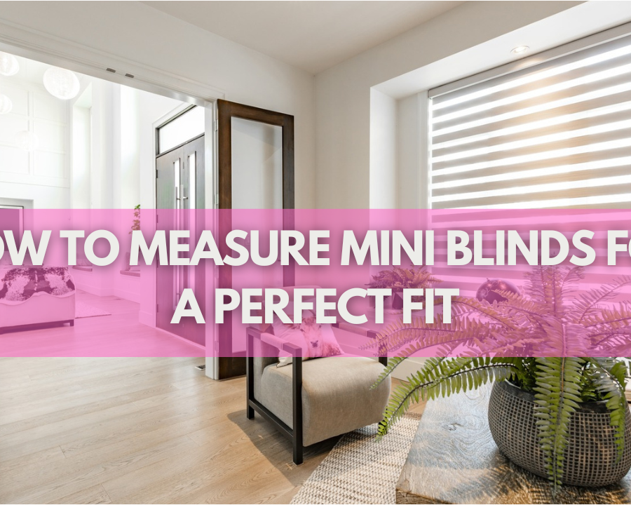 Want to know how to measure mini blinds for a perfect fit every time? Follow our step-by-step guide for accurate results!