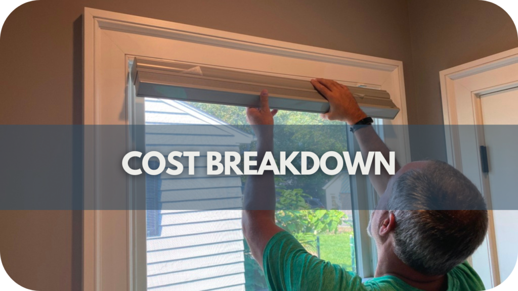 The Cost Breakdown of Blind Installation