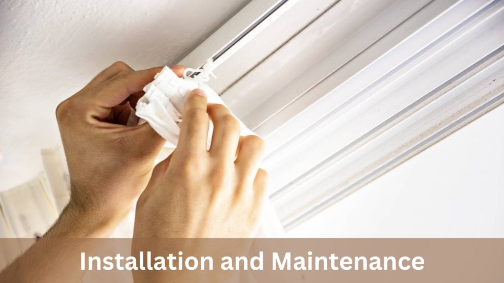 Installation and Maintenance