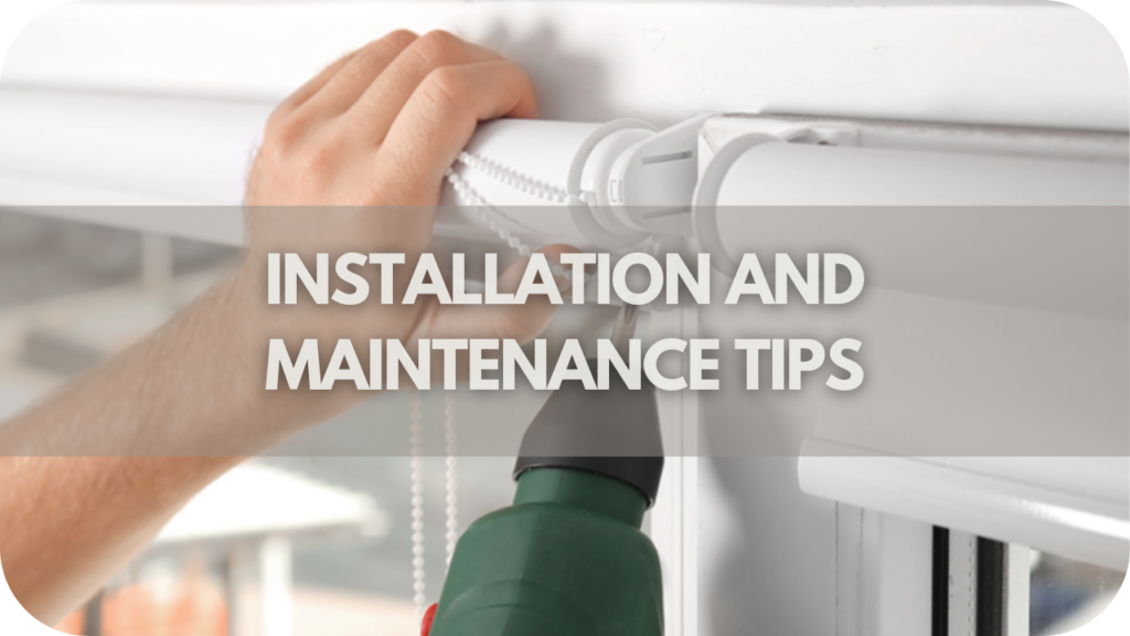 Installation and Maintenance Tips