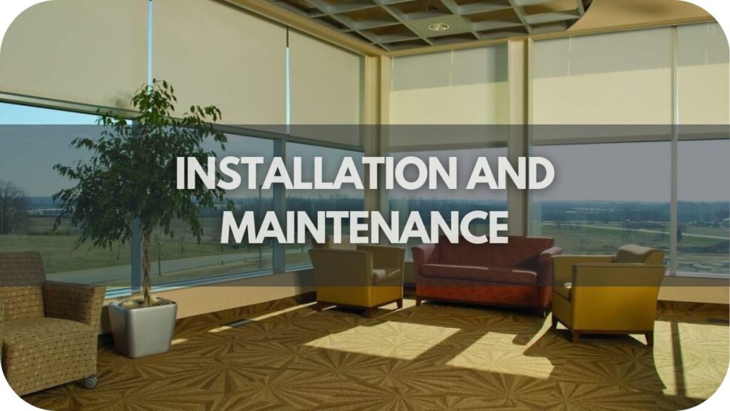 Installation and Maintenance