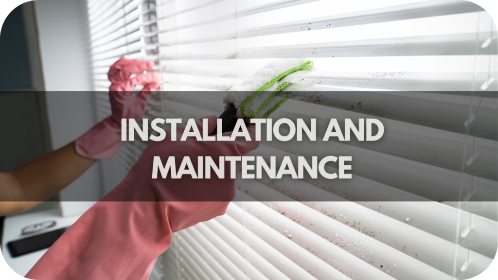 Installation and Maintenance