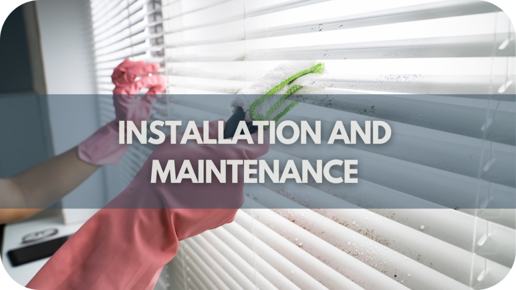 Installation and Maintenance