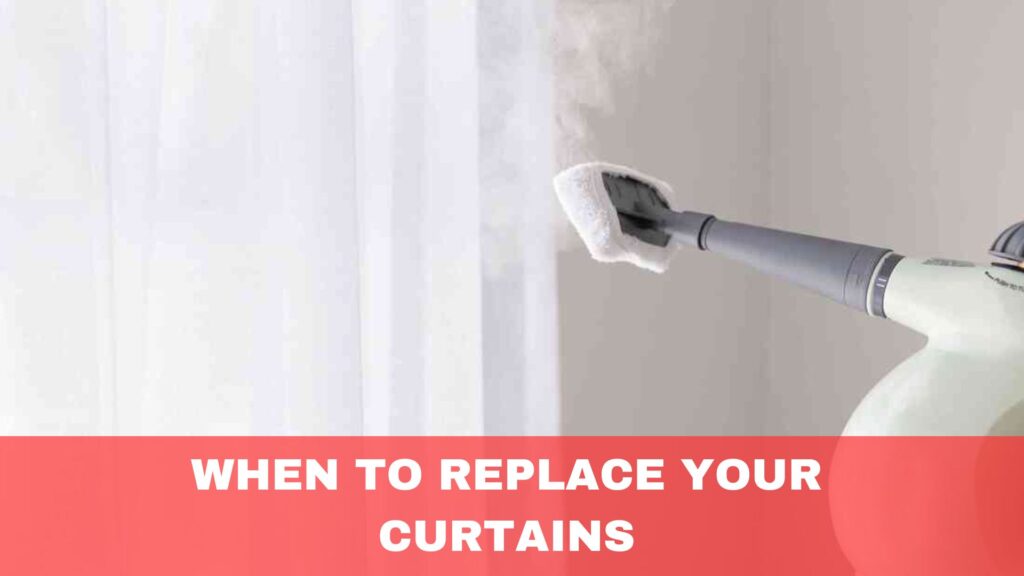 When to Replace Your Curtains