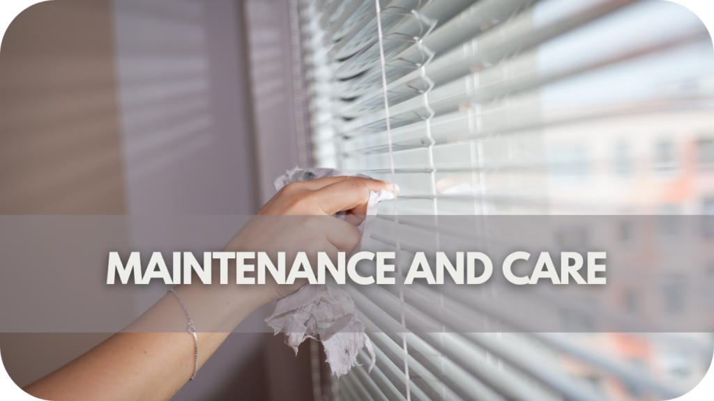 Maintenance and Care Tips of twist and fit blinds