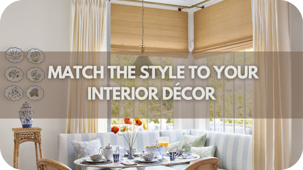 Match the Style to Your Interior Décor