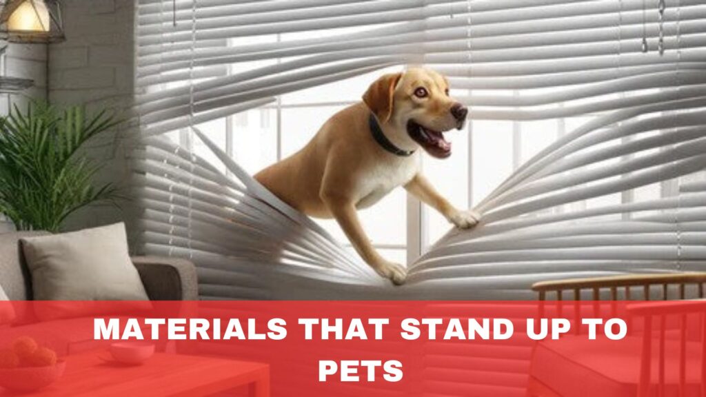 Materials That Stand Up to Pets