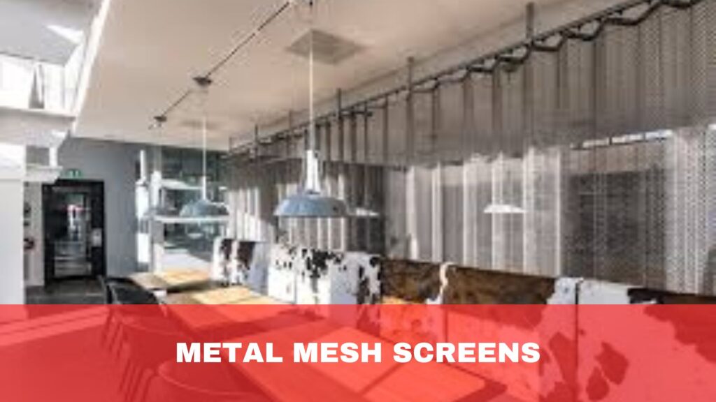 Metal Mesh Screens