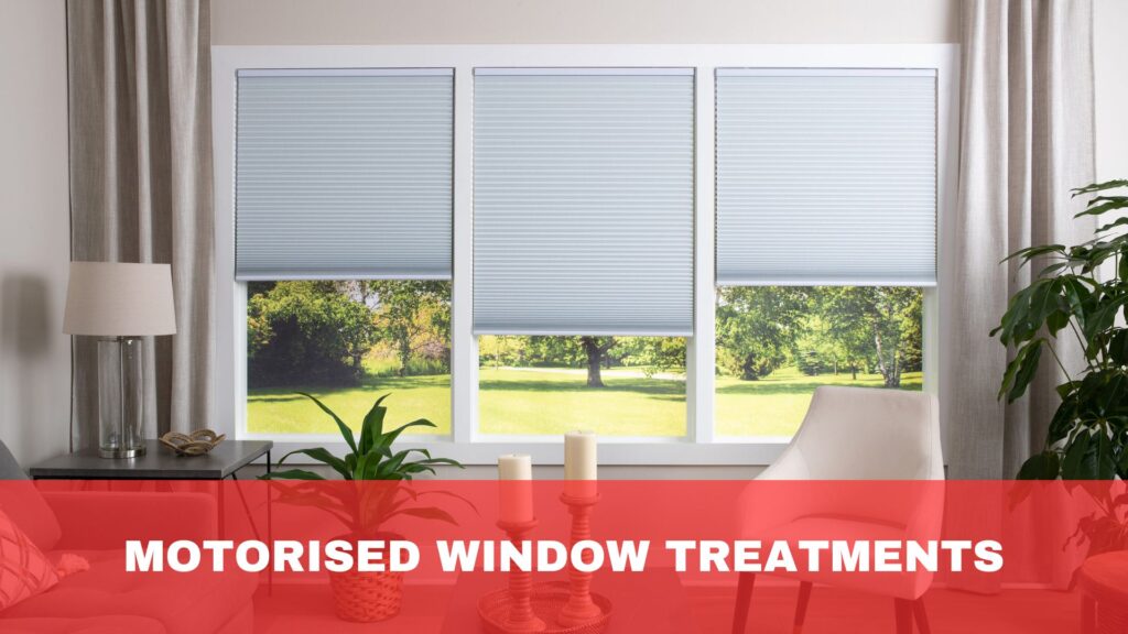 Motorised Window Treatments