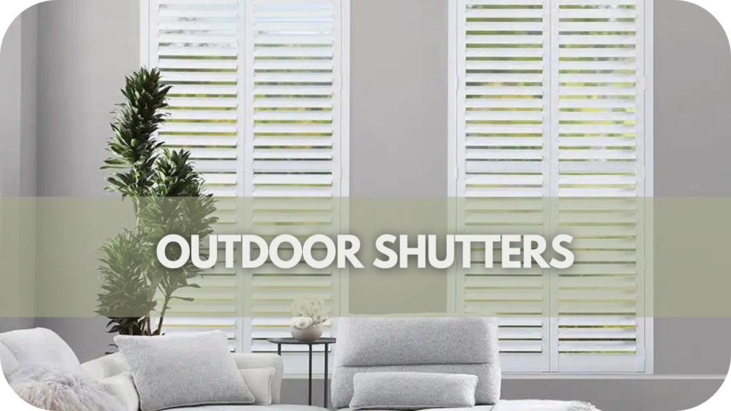 Outdoor Shutters