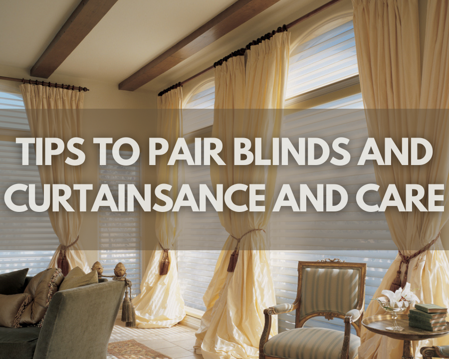 Pairing Blinds and Curtains