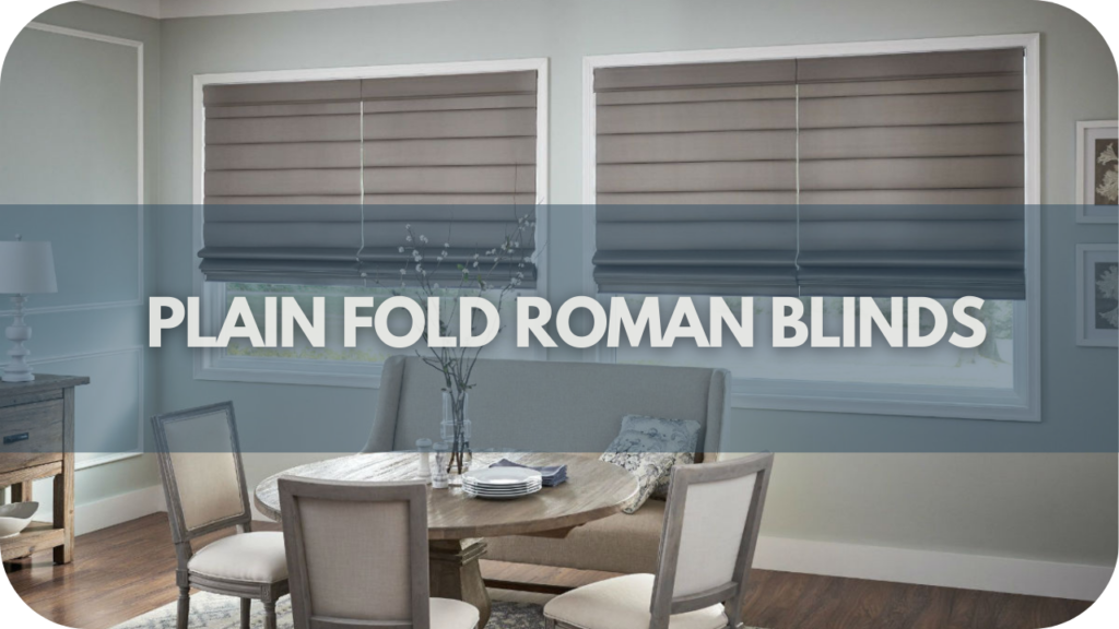 Plain Fold Roman Blinds