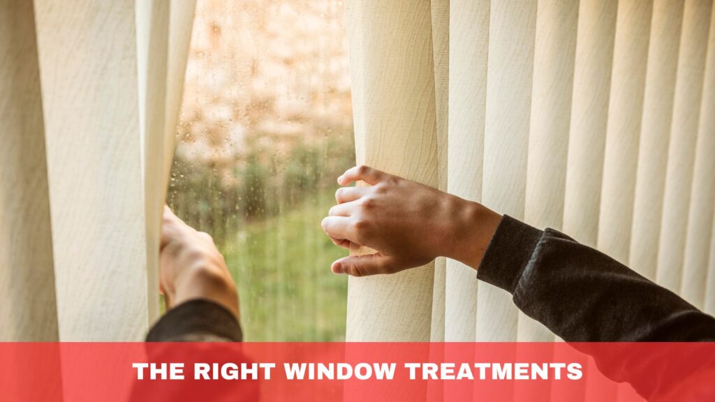 Choosing the Right Window Treatments