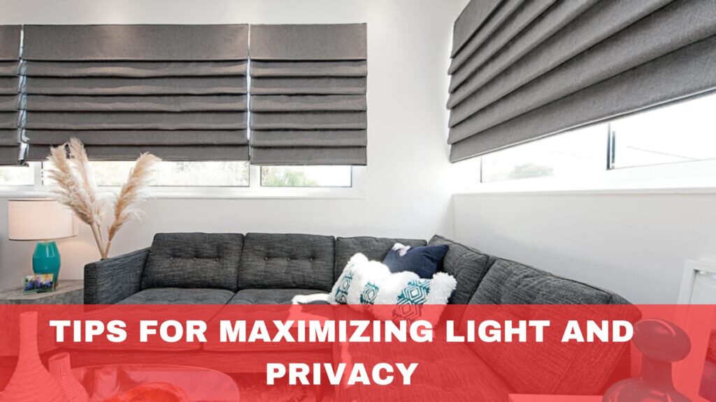 Tips for Maximizing Light and Privacy