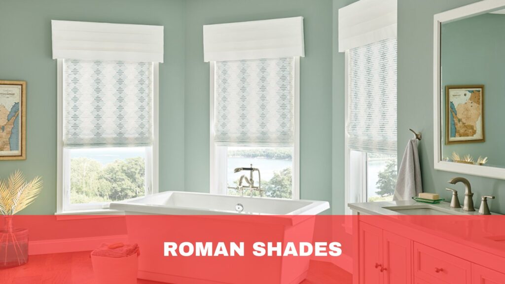 Roman Shades