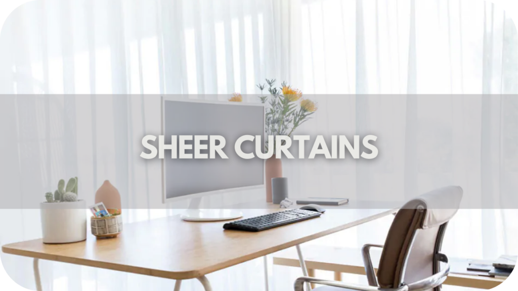 Sheer curtains 