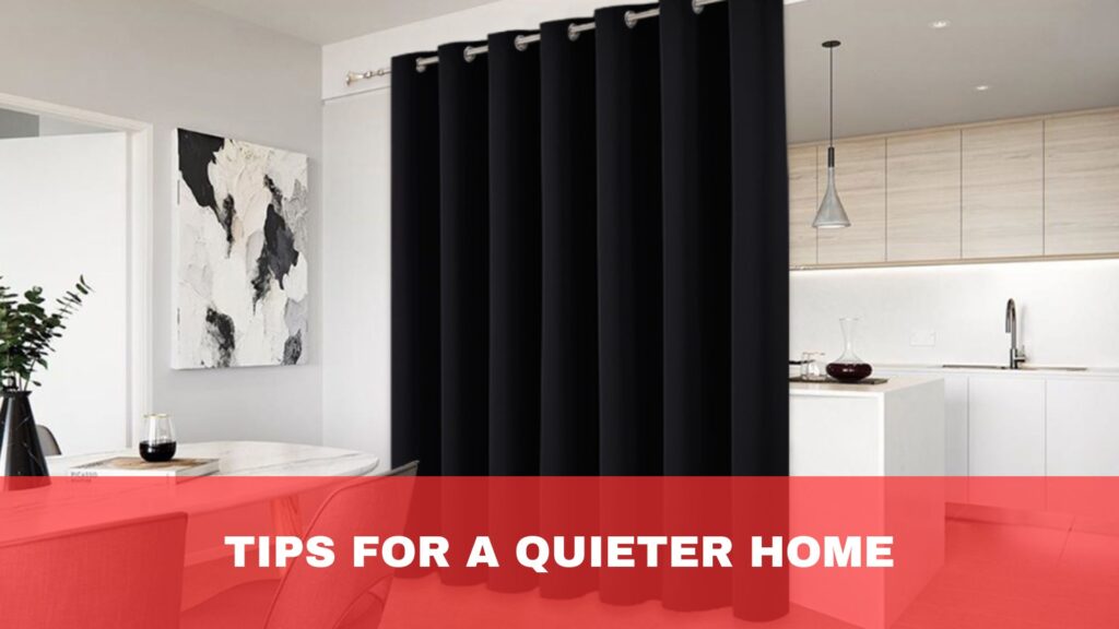 Tips for a Quieter Home