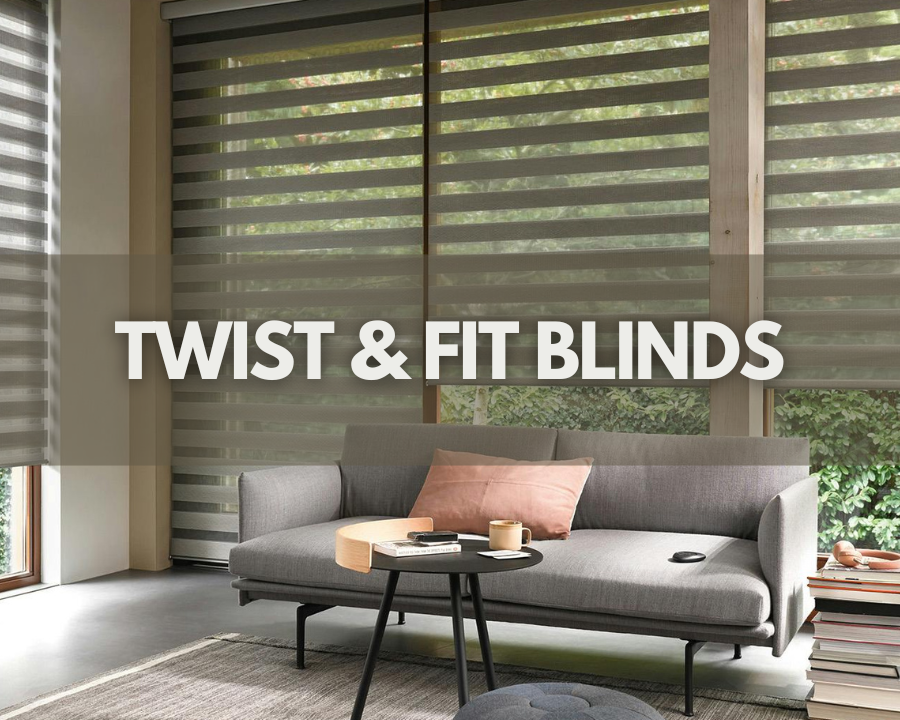 Twist & Fit Blinds