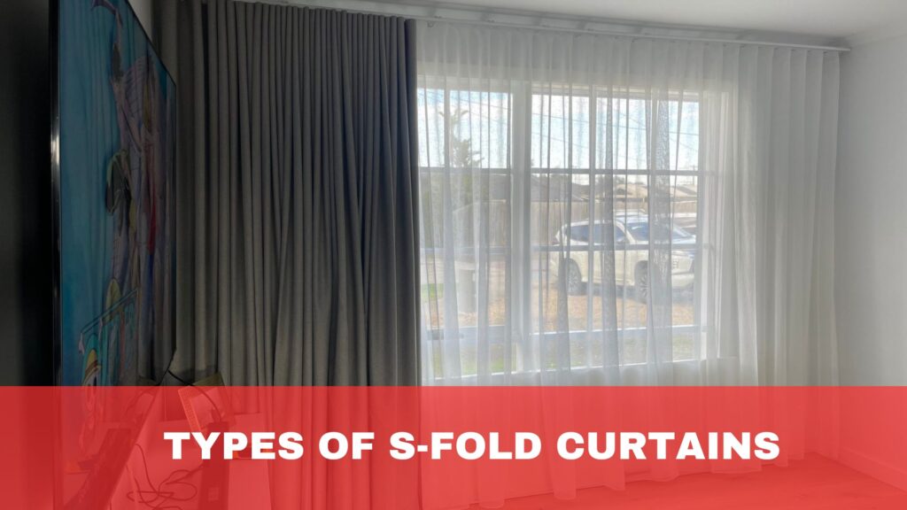 Types of S-Fold Curtains